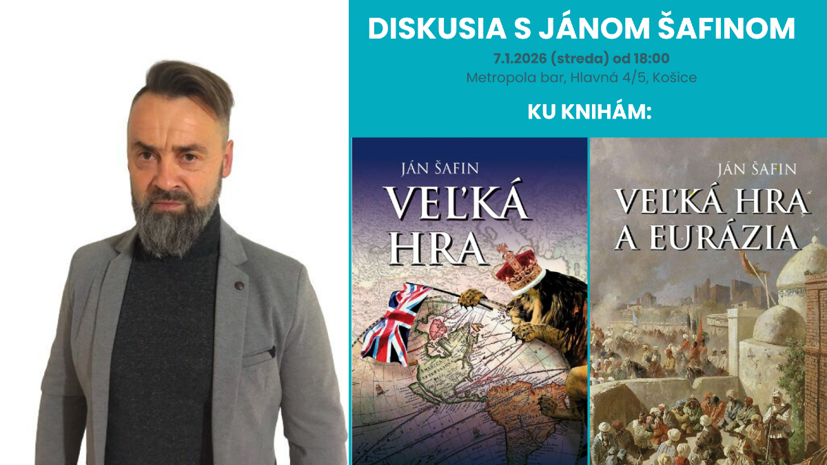 Diskusia s Jánom Šafinom: ku knihám Veľká hra a Veľká hra a Eurázia