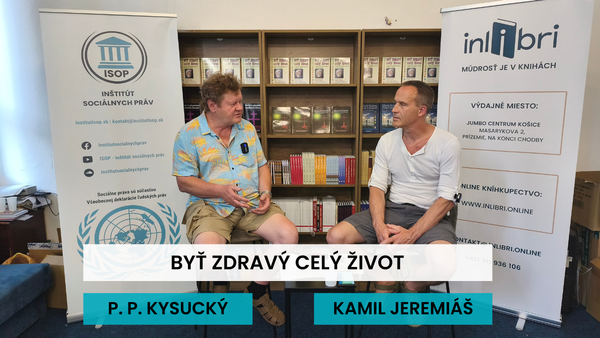 Diskusia s P. P. Kysuckým ku knihe: Byť zdravý celý život